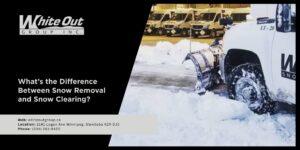 What’s the Difference Between Snow Removal and Snow Clearing?