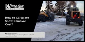 How to Calculate Snow Removal Cost?