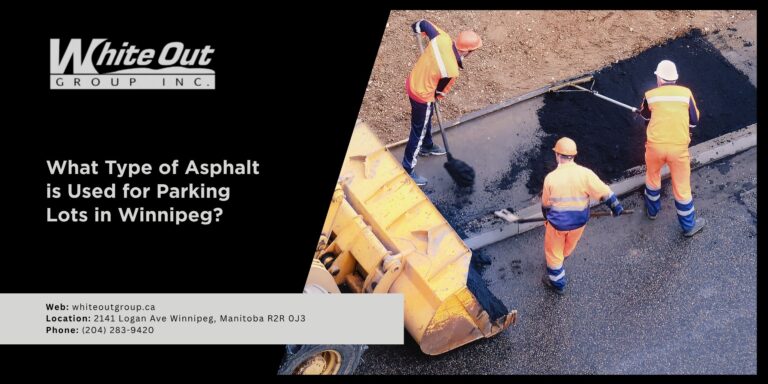 What Type of Asphalt is Used for Parking Lots in Winnipeg | Asphalt for Winnipeg Parking Lots